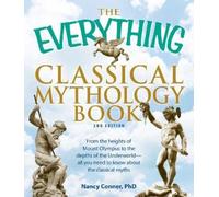 Nancy Conner The Everything Classical Mythology Book (Tascabile)