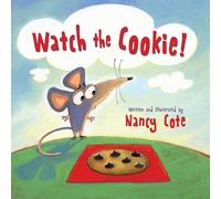 Nancy Cote Watch the Cookie (Copertina rigida)