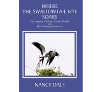 Nancy Dale Where the Swallowtail Kite Soars (Copertina rigida)
