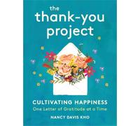 Nancy Davis Kho The Thank-You Project (Copertina rigida)