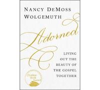 Nancy DeMoss Wolgemuth Adorned (Tascabile)