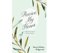 Revive My Heart: A Year of Daily Reflections