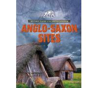 Nancy Dickmann Anglo-Saxon Sites (Tascabile)