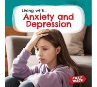 Nancy Dickmann Anxiety and Depression (Tascabile) Fast Track: Living with