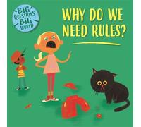 Nancy Dickmann Big Questions, Big World: Why do we need rules (Copertina rigida)