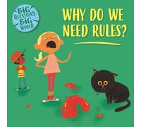 Nancy Dickmann Big Questions, Big World: Why do we need rules? (Tascabile)