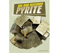 Nancy Dickmann Dig and Discover Pyrite (Copertina rigida) Rock Your World