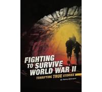 Nancy Dickmann Fighting to Survive World War II (Copertina rigida)