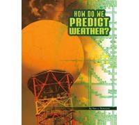 Nancy Dickmann How Do We Predict Weather (Copertina rigida) Discover Meteorology