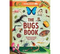 Nancy Dickmann Lonely Planet Kids The Bugs Book (Copertina rigida)