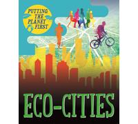 Nancy Dickmann Putting the Planet First: Eco-cities (Copertina rigida)