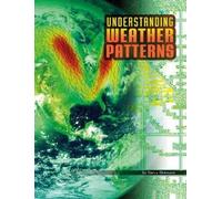 Nancy Dickmann Understanding Weather Patterns (Copertina rigida)