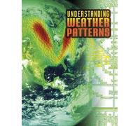 Nancy Dickmann Understanding Weather Patterns (Tascabile) Discover Meteorology