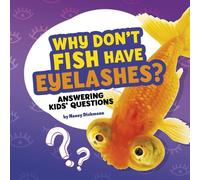 Nancy Dickmann Why Don't Fish Have Eyelashes? (Copertina rigida)