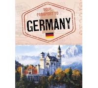 Nancy Dickmann Your Passport to Germany (Tascabile) World Passport