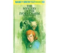 Nancy Drew 13: the Mystery of the Ivory Charm