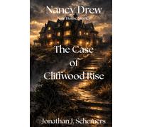 Nancy Drew and The Case of Cliffwood Rise: A Noir House Story