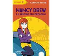 Nancy Drew e il mistero dell'orologio. Nuova ediz.