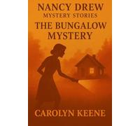 Nancy Drew: The Bungalow Mystery (Book 3)