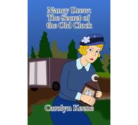 Nancy Drew: The Secret of the Old Clock (Illustrated)