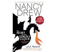 Nancy Drew With Dragons: The Secret of the Goblin's Clock (An Unauthorized Fantasy)