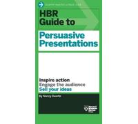 Nancy Duarte HBR Guide to Persuasive Presentations (HBR Guide Series (Tascabile)