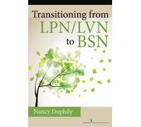 Nancy Duphily Transitioning From LPN/LVN to BSN (Tascabile)