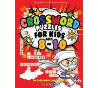Crossword Puzzles for Kids Ages 8-10: 90 Crossword Easy Puzzle Books: 7