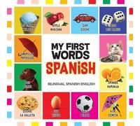 Nancy Dyer Felipe Fernández My First Words Spanish (Tascabile)