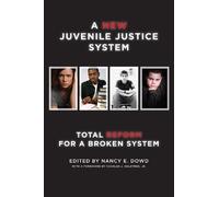 Nancy E. Dowd A New Juvenile Justice System (Copertina rigida)
