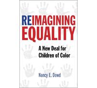 Nancy E. Dowd Reimagining Equality (Copertina rigida)