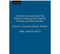 Nancy E. Lane Daniel J. Wallace All About Osteoarthritis (Copertina rigida)