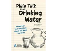 Nancy E McTigue James M S Plain Talk About Drinking Water, Sixth Ed (Tascabile)