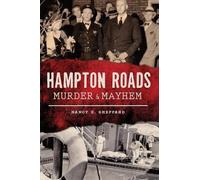 Nancy E. Sheppard Hampton Roads Murder & Mayhem (Tascabile) Murder & Mayhem
