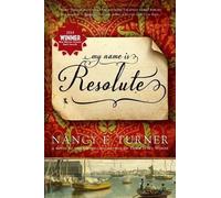 Nancy E. Turner My Name is Resolute (Tascabile)