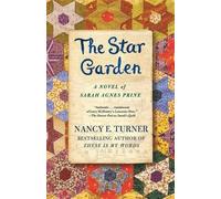 Nancy E Turner The Star Garden (Tascabile) Sarah Agnes Prine