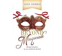 Nancy Eichman Beyond the Masquerade (Tascabile)