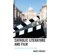 Nancy Enright Catholic Literature and Film (Copertina rigida)