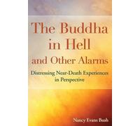 Nancy Evans Bush The Buddha in Hell and Other Alarms (Tascabile)