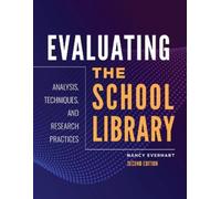 Nancy Everhart Ph.D. Evaluating the School Library (Tascabile)