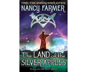 Nancy Farmer The Land of the Silver Apples (Copertina rigida)