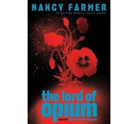 Nancy Farmer The Lord of Opium (Tascabile) House of the Scorpion