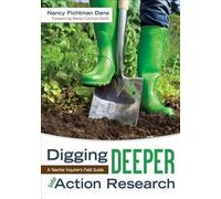 Nancy Fichtman Dana Digging Deeper Into Action Research (Mixed Media Product)
