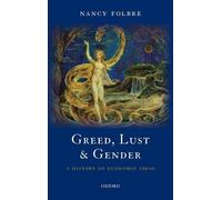 Nancy Folbre Greed, Lust and Gender (Copertina rigida)