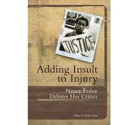 Nancy Fraser Adding Insult to Injury (Tascabile)