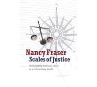 Nancy Fraser Scales of Justice (Tascabile) New Directions in Critical Theory