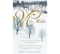 Nancy Freedman Benedict Freedman Mrs. Mike (Tascabile) Mrs. Mike Novel