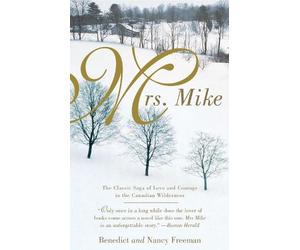 Nancy Freedman Benedict Freedman Mrs. Mike (Tascabile) Mrs. Mike Novel
