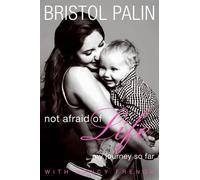Nancy French Bristol Palin Not Afraid of Life (Copertina rigida)