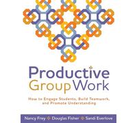 Nancy Frey Douglas Fisher Productive Group Work (Tascabile)